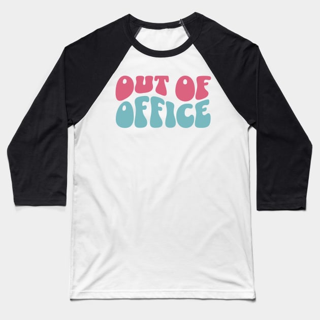 Out Of Office Vacation Mode On Baseball T-Shirt by LizardIsland